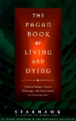 The Pagan Book of Living and Dying: T/K (ISBN: 9780062515162)