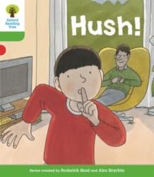 Oxford Reading Tree Biff, Chip and Kipper Stories Decode and Develop: Level 2: Hush! (ISBN: 9780198364450)