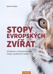 Stopy evropských zvířat - Určujeme a interpretujeme stopy a pobytové znaky zvířat (2024)