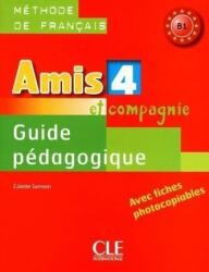 Amis et compagnie 4 - Ghid metodic (ISBN: 9782090383256)