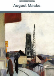 August Macke - August MACKE (ISBN: 9782849755570)