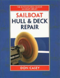 Sailboat Hull and Deck Repair - Don Casey, Casey Don (ISBN: 9780070133693)