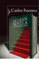 La gran novela latinomaericana - Carlos Fuentes (ISBN: 9788420407647)