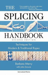 The Splicing Handbook: Techniques for Modern and Traditional Ropes (ISBN: 9780071354387)