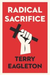 Radical Sacrifice (ISBN: 9780300251500)