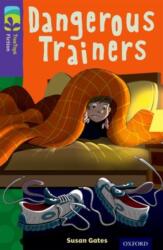 Oxford Reading Tree TreeTops Fiction: Level 11 More Pack A: Dangerous Trainers (ISBN: 9780198447450)