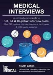 Medical Interviews - A Comprehensive Guide to CT, ST and Registrar Interview Skills (ISBN: 9781905812318)