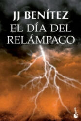 El día del relámpago - J. J. Benitez (ISBN: 9788408131526)