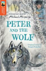 Oxford Reading Tree TreeTops Greatest Stories: Oxford Level 13: Peter and the Wolf (ISBN: 9780198305910)
