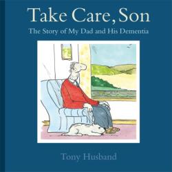 Take Care, Son (ISBN: 9781472115560)