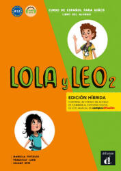 Lola y Leo 2 - Éd. hybride - Libro del alumno - Marcela Fritzler (ISBN: 9788419236470)