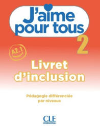 J'aime pour tous niveau 2 - A. Leon Moreno, A. Payet, I. Rubio, E. Ruiz, M. Stéfanou, C. Vial (ISBN: 9782090358483)