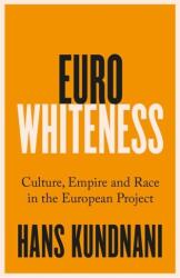 Eurowhiteness (ISBN: 9781787389328)