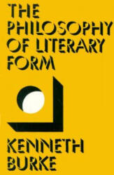 Philosophy of Literary Form - Kenneth Burke (ISBN: 9780520024830)