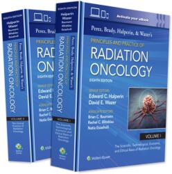 Perez, Brady, Halperin, and Wazer's Principles and Practice of Radiation Oncology - David E. Wazer, Edward C. Halperin (ISBN: 9781975221263)