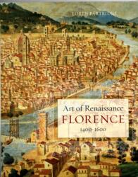 Art of Renaissance Florence, 1400-1600 (ISBN: 9780520257740)