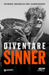 Diventare Sinner - Enzo Anderloni, Michelangelo Dell'Edera, Alessandro Mastroluca (ISBN: 9788809921566)
