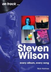 Steven Wilson Insurgentes to To The Bone On Track (ISBN: 9781789523171)