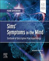Sims' Symptoms in the Mind: Manual de psihopatologie descriptivă (ISBN: 9780702085253)