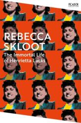The Immortal Life of Henrietta Lacks (ISBN: 9781035038619)