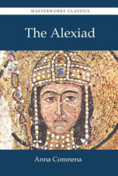 Alexiad - Anna Comnena (ISBN: 9781627301121)