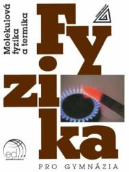 Fyzika pro gymnázia - Molekulová fyzika a termika (2025)