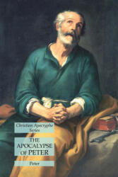 Apocalypse of Peter - Peter (ISBN: 9781631185274)