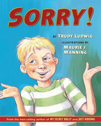 Trudy Ludwig - Sorry! - Trudy Ludwig (ISBN: 9781582461731)