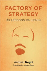 Factory of Strategy - Antonio Negri (ISBN: 9780231146838)