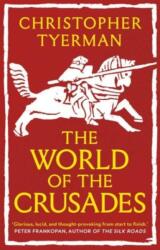 The World of the Crusades (ISBN: 9780300274219)