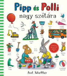 Pipp és Polli nagy szótára (ISBN: 9789635878765)