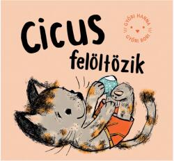 Cicus felöltözik (ISBN: 9789635879205)
