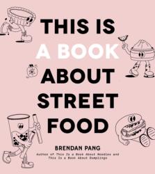 This Is a Book About Street Food (2024)