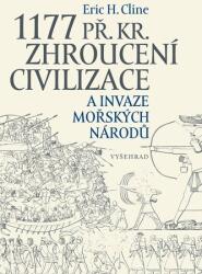 1177 př. Kr. Zhroucení civilizace a invaze mořských národů (ISBN: 9788026730347)