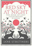 Red Sky at Night: The Book of Lost Countryside Wisdom (ISBN: 9780091932442)