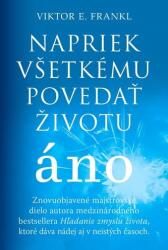 Napriek všetkému povedať životu áno (ISBN: 9788081094170)