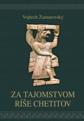 În căutarea tainelor imperiului hitiților (ISBN: 9788082260741)