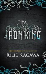 The Iron King (ISBN: 9780778304340)