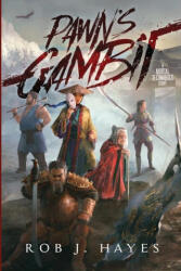 Pawn's Gambit - Rob J. Hayes (ISBN: 9780957666870)