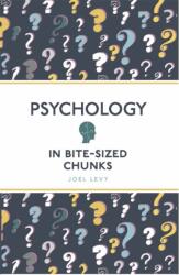 Psychology in Bite Sized Chunks (ISBN: 9781789292350)