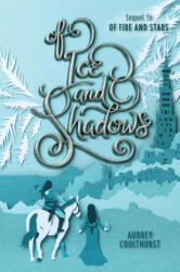 Of Ice and Shadows - Audrey Coulthurst (ISBN: 9780062841230)