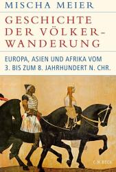 Geschichte der Völkerwanderung (ISBN: 9783406739590)