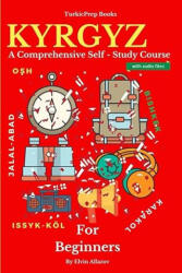 Kyrgyz for Beginners - My Azeri Classes, Elvin Allazov (ISBN: 9781790153930)