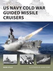 US Navy Cold War Guided Missile Cruisers - Mark Stille, Adam Tooby (ISBN: 9781472835260)