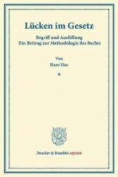 Lücken im Gesetz. - Hans Elze (2013)