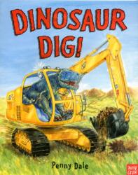 Dinosaur Dig! (ISBN: 9780857630940)