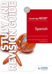 Cambridge IGCSE (TM) Spanish Study and Revision Guide (ISBN: 9781510448100)