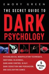 Secret Guide To Dark Psychology (ISBN: 9781647801120)