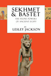 Sekhmet & Bastet - Lesley Jackson (ISBN: 9781910191200)