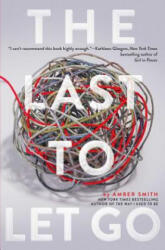 Last to Let Go - Amber Smith (ISBN: 9781481480741)